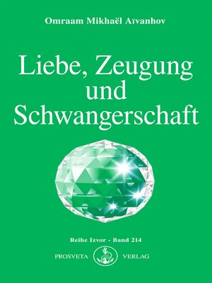 cover image of Liebe, Zeugung und Schwangerschaft